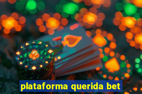 plataforma querida bet